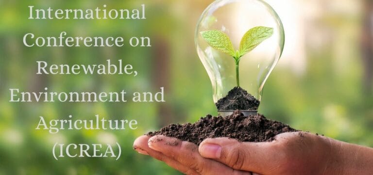 International Conference on Renewable, Environment and Agriculture 2025 (ICREA)